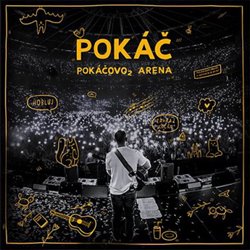 Pokáč : PokáčovO2 Arena (CD)