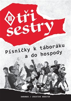 Tři Sestry : Písničky k táboráku a do hospody